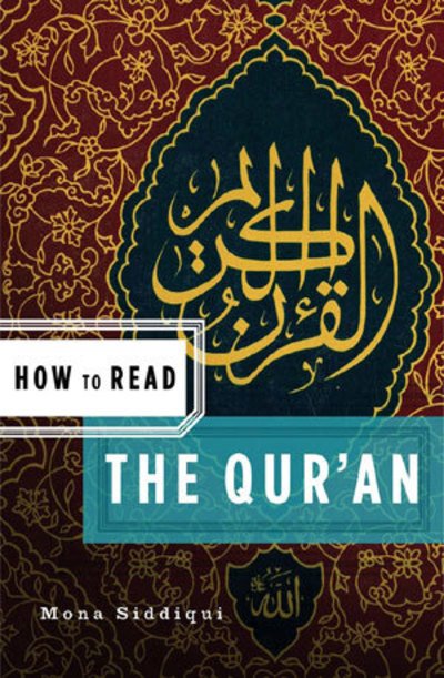 Cover for Mona Siddiqui · How to Read the Qu'ran (Paperback Book) (2008)