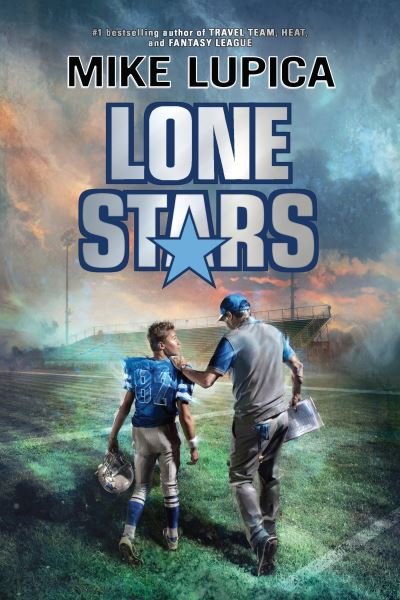 Cover for Mike Lupica · Lone Stars (Book) (2017)
