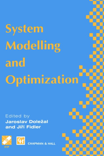 System Modelling and Optimization: Proceedings of the Seventeenth IFIP TC7 Conference on System Modelling and Optimization, 1995 - IFIP Advances in Information and Communication Technology - J. Dolezal - Livros - Chapman and Hall - 9780412718809 - 30 de novembro de 1995