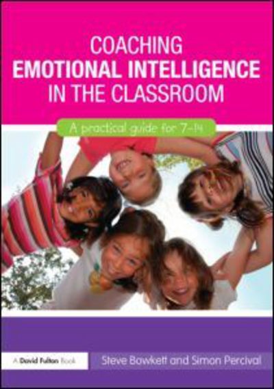 Coaching Emotional Intelligence in the Classroom: A Practical Guide for 7-14 - Bowkett, Steve (Educational Consultant, UK) - Bøger - Taylor & Francis Ltd - 9780415577809 - 9. december 2010