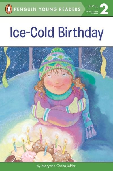 Ice-Cold Birthday - Penguin Young Readers, Level 2 - Maryann Cocca-Leffler - Books - Penguin Putnam Inc - 9780448403809 - August 7, 1992