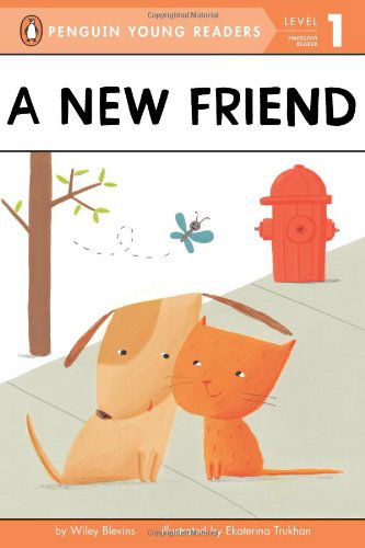 Cover for Wiley Blevins · A New Friend - Penguin Young Readers, Level 1 (Paperback Book) (2013)