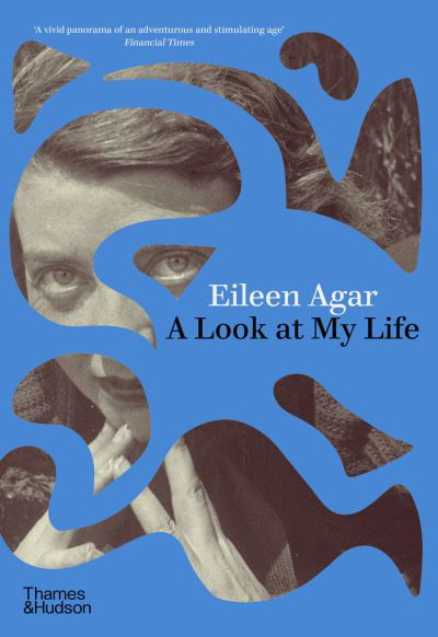 Cover for Eileen Agar · A Look at My Life (Hardcover Book) (2024)