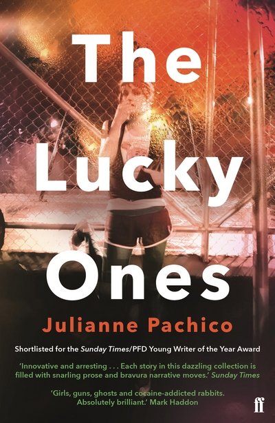 The Lucky Ones - Julianne Pachico - Książki - Faber & Faber - 9780571329809 - 15 lutego 2018