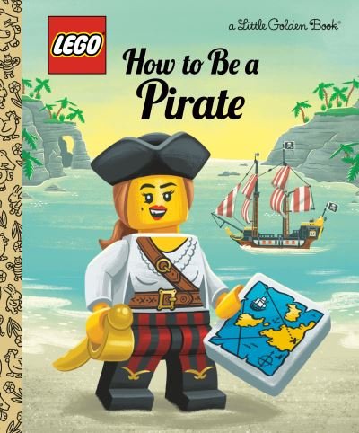 Cover for Golden Books · How to Be a Pirate (Gebundenes Buch) (2022)