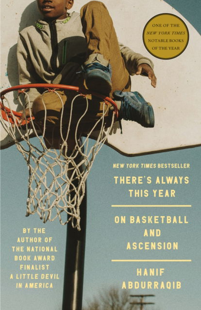 Cover for There's Always This Year: On Basketball and Ascension (Paperback Book) (2025)