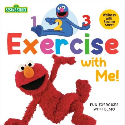 Cover for Andrea Posner-Sanchez · 1, 2, 3, Exercise with Me! Fun Exercises with Elmo (Tavlebog) (2022)