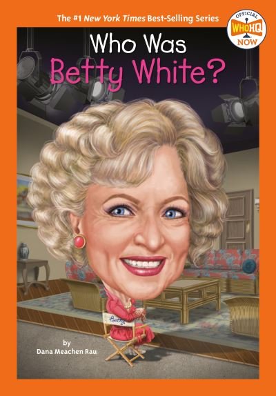Cover for Dana Meachen Rau · Who Was Betty White? - Who HQ Now (Paperback Book) (2023)