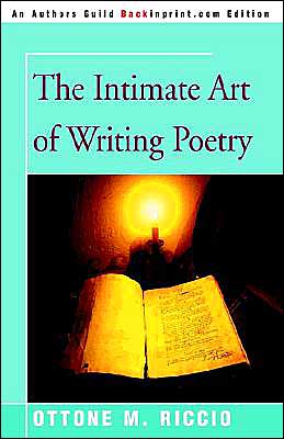 Cover for Ottone M. Riccio · The Intimate Art of Writing Poetry (Paperback Book) [An Authors Guild Backinprint.com Ed edition] (2000)