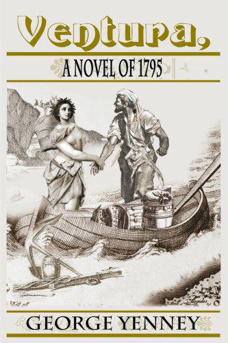 Cover for George Yenney · Ventura, a Novel of 1795 (Paperback Book) (2000)