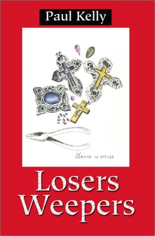 Cover for Paul E. Kelly · Losers Weepers (Paperback Bog) (2001)