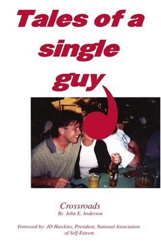 Cover for John Anderson · Tales of a Single Guy: Crossroads (Paperback Bog) (2002)