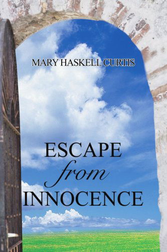 Cover for Mary Curtis · Escape from Innocence (Paperback Book) (2006)