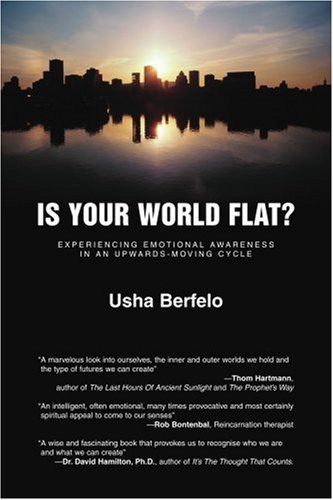Cover for Usha Berfelo · Is Your World Flat?: Experiencing Emotional Awareness in an Upwards-moving Cycle (Paperback Bog) (2006)