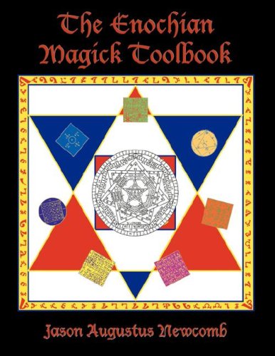 The Enochian Magick Toolbook - Jason Augustus Newcomb - Livres - The New Hermetics Press - 9780615177809 - 24 octobre 2007