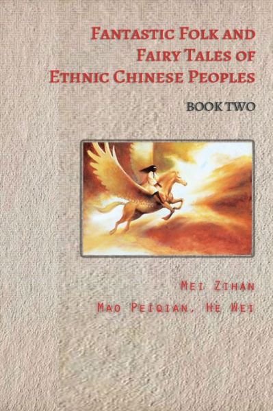 Cover for Mei Zihan · Fantastic Folk and Fairy Tales of Ethnic Chinese Peoples - Book Two (Pocketbok) (2020)