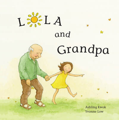 Cover for Ashling Kwok · Lola and Grandpa (Hardcover Book) (2020)