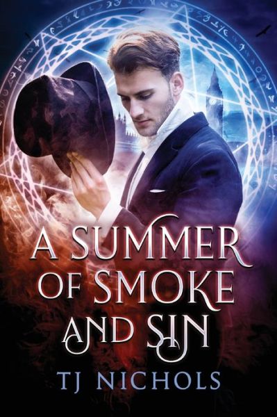 Cover for T J Nichols · A Summer of Smoke and Sin (Paperback Book) (2020)