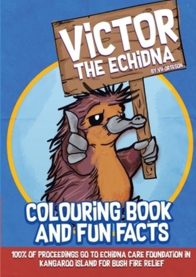 Cover for V H Ortegon · Victor The Echidna: Colouring Book and Fun Facts - Victor the Echidna (Paperback Book) (2020)