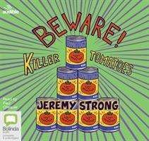 Cover for Jeremy Strong · Beware! Killer Tomatoes (Audiobook (CD)) [Unabridged edition] (2019)