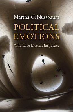 Political Emotions: Why Love Matters for Justice - Martha C. Nussbaum - Bøker - Harvard University Press - 9780674503809 - 4. mai 2015