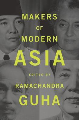 Makers of Modern Asia - Ramachandra Guha - Livros - Harvard University Press - 9780674970809 - 21 de novembro de 2016