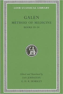 Cover for Galen · Method of Medicine, Volume III: Books 10–14 - Loeb Classical Library (Hardcover Book) (2011)