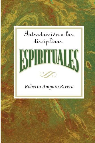 Cover for Assoc for Hispanic Theological Education · Introduccion a Las Disciplinas Espirituales Aeth: Introduction to the Spiritual Disciplines Spanish Aeth (Paperback Book) [Spanish edition] (2008)