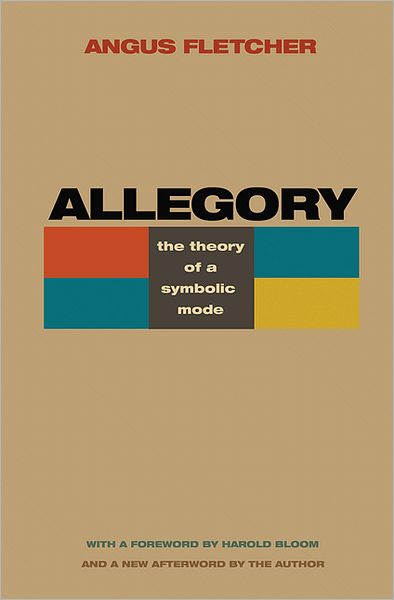 Cover for Angus Fletcher · Allegory: The Theory of a Symbolic Mode (Paperback Book) [Revised edition] (2012)