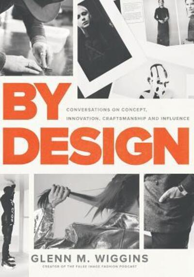 Cover for Glenn  Mckeva Wiggins · By Design Conversations on Concept, Innovation, Craftsmanship, and Influence (Hardcover Book) (2018)