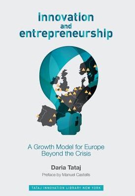 Cover for Daria Tataj · Innovation and Entrepreneurship: A Growth Model for Europe Beyond the Crisis (Hardcover Book) (2015)