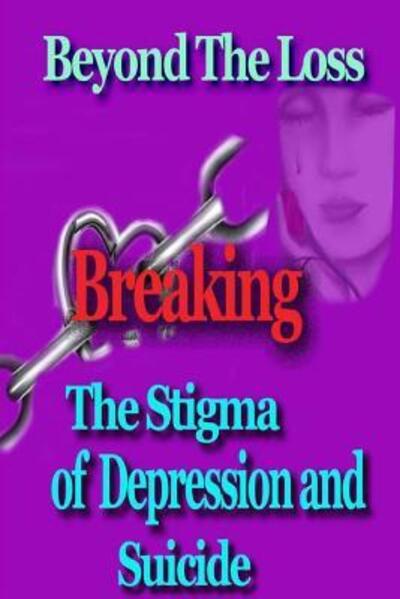 Cover for Kellie Fitzgerald · Beyond the Loss : Breaking the Stigma of Depression and Suicide (Paperback Book) (2015)