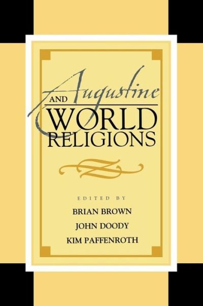 Cover for Brian Brown · Augustine and World Religions - Augustine in Conversation: Tradition and Innovation (Taschenbuch) (2008)