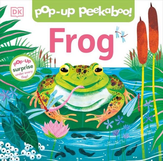 Cover for Dk · Pop-Up Peekaboo! Frog (Book) (2024)