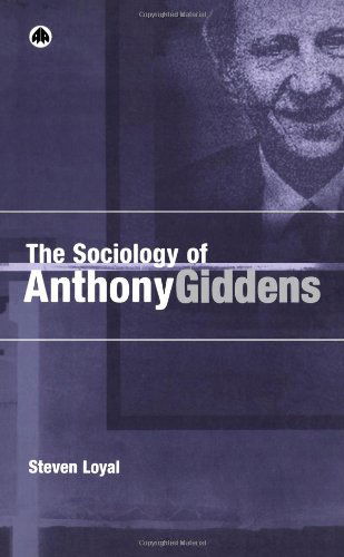 Cover for Steven Loyal · The Sociology of Anthony Giddens (Paperback Book) (2003)