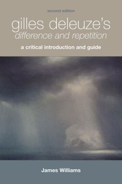Cover for James Williams · Gilles Deleuze's Difference and Repetition: A Critical Introduction and Guide (Hardcover Book) [2 Revised edition] (2013)