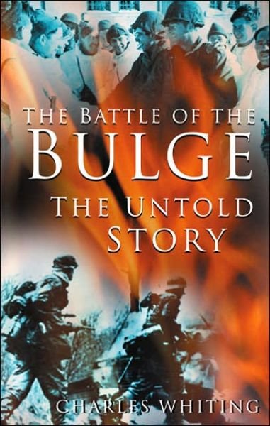 Cover for Charles Whiting · The Battle of the Bulge: The Untold Story (Taschenbuch) [New edition] (2003)
