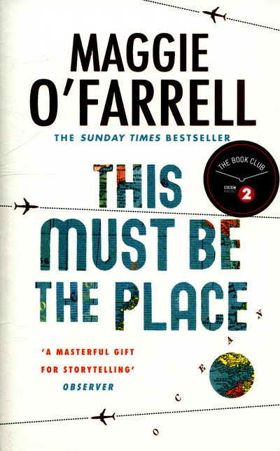 Cover for Maggie O'Farrell · This Must Be the Place (Inbunden Bok) (2016)