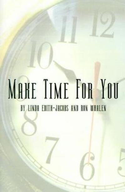 Cover for Linda Edith-Jacobs · Make Time for You (Taschenbuch) (2001)