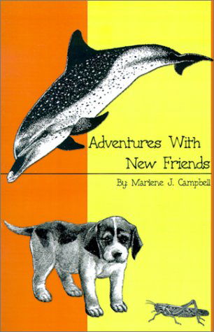 Cover for Marlene  J. Campbell · Adventures with New Friends (Pocketbok) (2001)