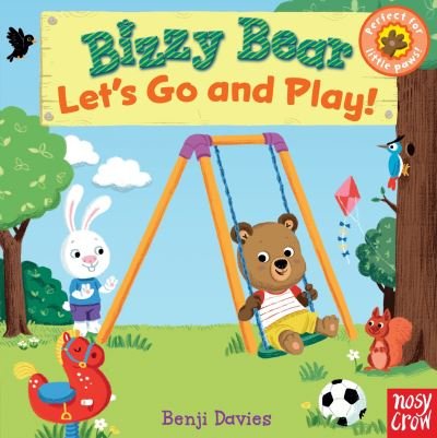 Cover for Benji Davies · Bizzy Bear, let's go and play! (Bog) [1st U.S. edition] (2011)