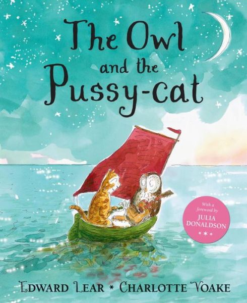 The Owl and the Pussy-cat - Edward Lear - Książki - Candlewick - 9780763690809 - 3 stycznia 2017