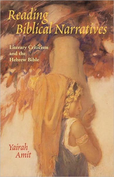 Cover for Yairah Amit · Reading Biblical Narratives: Literary Criticism and the Hebrew Bible (Paperback Book) (2001)