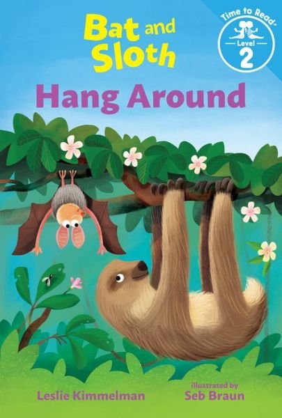 Cover for Leslie Kimmelman · Bat &amp; Sloth Hang Around (Paperback Book) (2020)