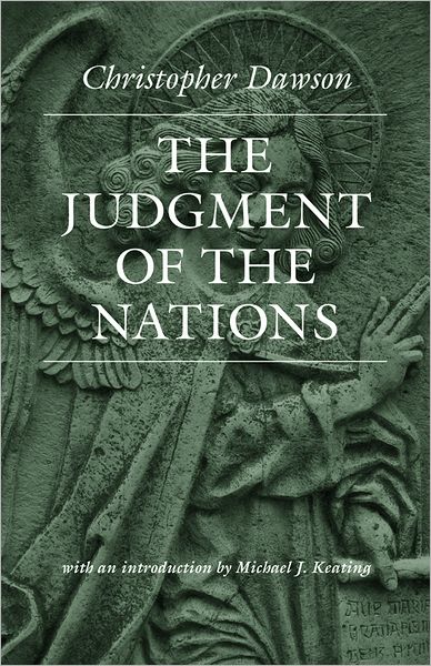 The Judgement of the Nations - Christopher Dawson - Books - The Catholic University of America Press - 9780813218809 - December 30, 2011