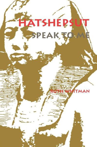 Cover for Ruth Whitman · Hatshepsut, Speak to Me (Taschenbuch) (1992)