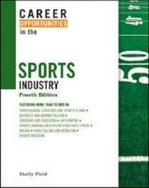 Cover for Shelly Field · Career Opportunities in the Sports Industry (Hardcover Book) [Fourth edition] (2010)