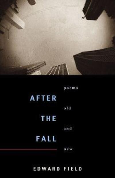 After the Fall: Poems Old and New - Pitt Poetry Series - Edward Field - Livros - University of Pittsburgh Press - 9780822959809 - 30 de outubro de 2007