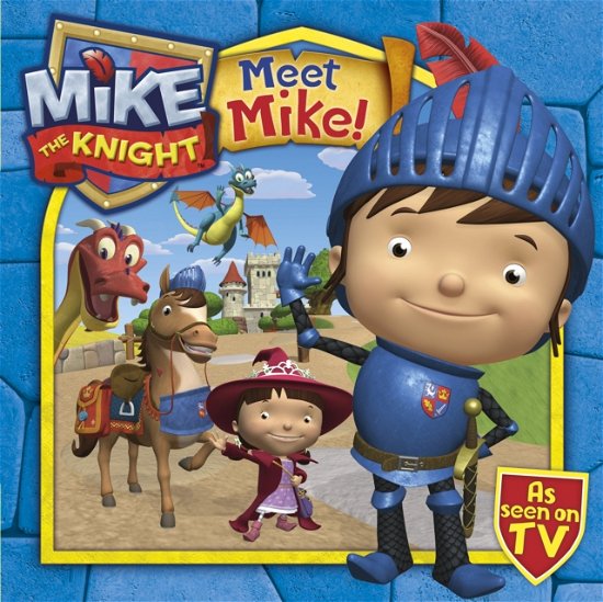 Cover for Simon &amp; Schuster UK · Meet Mike the Knight (Paperback Book) (2012)