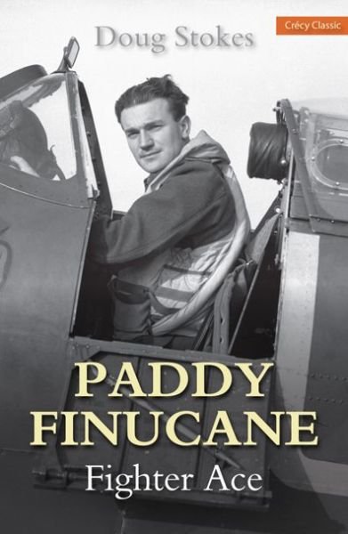 Cover for Doug Stokes · Paddy Finucane: Fighter Ace (Paperback Book) (2014)